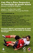 Encontro Distrital de Setúbal de Dirigentes em Palmela Em debate «Fair-Play e Ética Desportiva na Formação do Jovem Atleta»