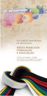 Fórum Desportivo da Seixalíada - Seixal Debate o papel das artes marciais na educação e formação
