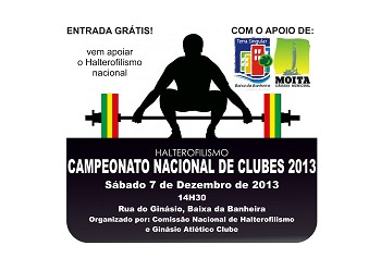Ginásio Atlético Clube da Baixa Banheira - Moita Recebe Campeonato Nacional de Clubes de Halterofilismo . Apuramento do Campeão Nacional 2013