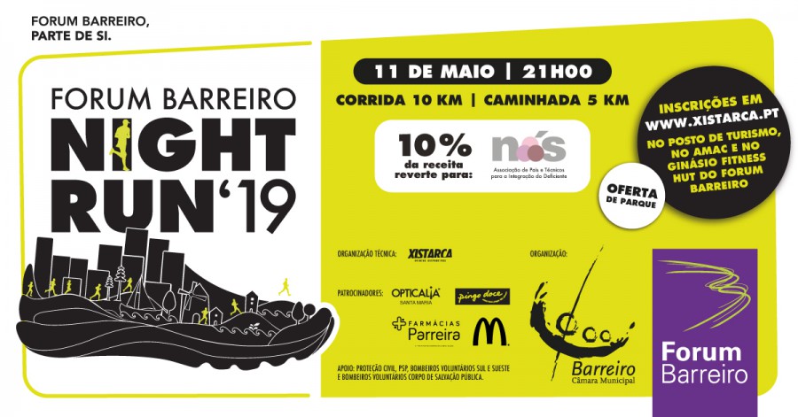 FORUM BARREIRO NIGTH RUN Está a chegar mais uma corrida . Dia 11 de Maio