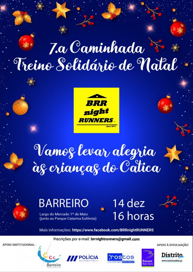 Barreiro - 7ª Caminhada- Treino Solidário de Natal organizada pelos BRRnightRUNNERS VAMOS LEVAR ALEGRIA ÀS CRIANÇAS DO CATICA