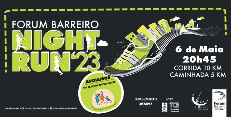 Forum Barreiro Night Run 8ª edição vai acontecer, hoje, sábado, dia 6 de Maio .Partida às 20h45