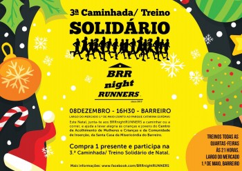 Barreiro - BRRnightRUNNERS estão a preparar 3.ª edição da Caminhada/ Treino Solidário de Natal