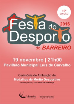 Festa do Desporto comemora em 2016 sua 10ª edição Reúne personalidades da «elite» do desporto nacional e internacional