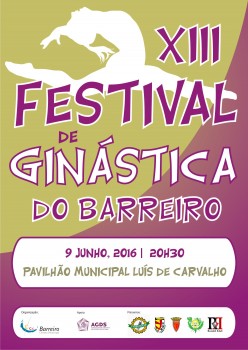 Festival de Ginástica do Barreiro Parceria dos Clubes e apoio da Associação de Ginástica do Distrito de Setúbal
