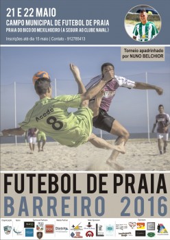 Torneio Futebol de Praia – Cidade do Barreiro Apadrinhado pelo barreirense Nuno Belchior