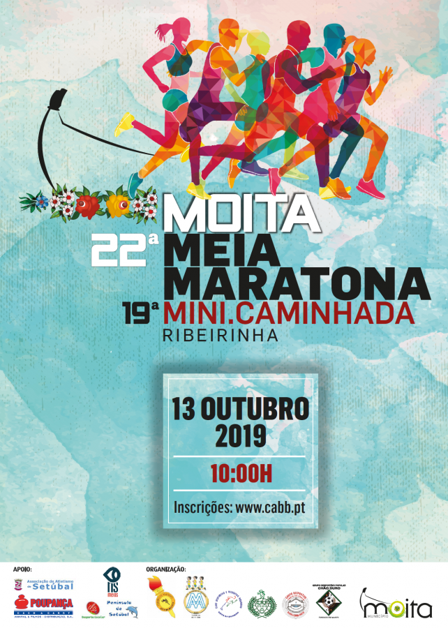 Moita -22ª Meia Maratona e 19ª Mini/Caminhada Ribeirinha Dia 13 de outubro, às 10:00h . Abertas inscrições