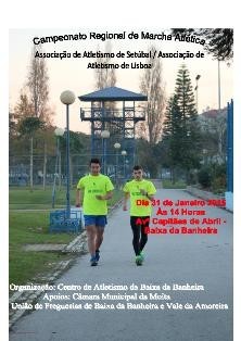 Campeonato Regional de Marcha Lisboa/Setúbal na Baixa da Banheira - Moita Espera-se a participação de 100 atletas dos infantis aos seniores