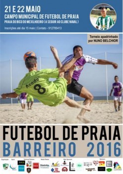 Torneio FUTEBOL DE PRAIA BARREIRO 2016 A encerrar CASA DO BENFICA LOURES/SL BENFICA com SELECÃO do TORNEIO