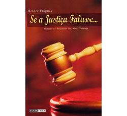 Helder Fráguas publica “Se a Justiça falasse...”