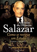 António José Ferreira – Barreiro Escreve prefácio da obra “Como se Reergue um Estado” de António Oliveira Salazar