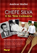 Jornalista de Setúbal Lança “CHEFE SILVA – O SR. TELE CULINÁRIA”