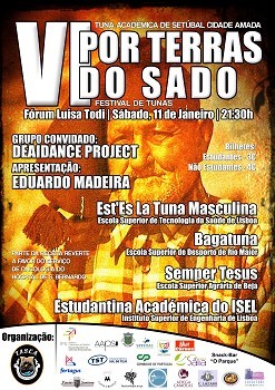 Festival de Tunas «Por Terras do Sado» em Setúbal Parte da receita será entregue ao Serviço de Oncologia do Hospital de São Bernardo
