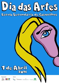 Escola Secundária de Casquilhos - Barreiro DIA DAS ARTES