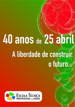 Na Escola Técnica Profissional da Moita «40 anos de 25 de Abril»