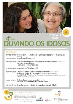 Setúbal - Escola Superior de Saúde do IPS promove 4ª edição de «Ouvindo os Idosos» Saúde: acompanhamento de pessoas em processo de envelhecimento