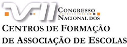 VII Congresso Nacional de Centros de Formação de Associação de Escolas Formação Contínua, Avaliação e Qualidade das Escolas