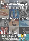 A Saúde nas Escolas do Barreiro Primeiras Jornadas Pedagógicas - “Temos PES para andar”