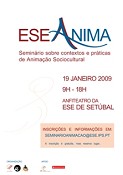 Escola Superior de Educação de Setúbal Seminário - ESEANIMA 2009 "Práticas e Contextos de Animação Sociocultural"