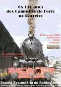 BARREIRO - Na Escola Secundária de Santo André Conferência "Os150 Anos dos Caminhos de Ferro no Barreiro"