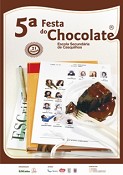 ESCOLA SECUNDÁRIA DE CASQUILHOS - BARREIRO Promove 5ª Festa do Chocolate . Eedições anteriores receberam cerca de 600 visitantes