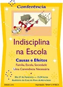 NA CASA DO POVO DE ALCOCHETE ”Indisciplina na Escola - Causas e Efeitos. Família, Escola, Sociedade – Uma Convivência Necessária”