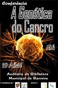 Auditório da Biblioteca Municipal do Barreiro Conferência «A Genética do Cancro»