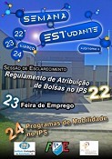 “Semana do ESTudante” da EST Setúbal /IPS Vai abordar a acção social no Ensino Superior e a Mobilidade Internacional no IPS