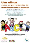 Médico Nuno Lobo Antunes no Barreiro Acção de Sensibilização «Um Olhar sobre as perturbações do Desenvolvimento Infantil»