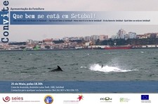 «Que bem se está em Setúbal» Apresentação da primeira edição dia 25 de Maio