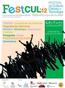 Festival de Cultura, Ciência e Tecnologia no Barreiro de 5 a 7 de junho ESTBarreiro/IPS e Agrupamento Padre Abílio Mendes organizam o FestCul12