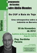 «Da CUF à Baia do Tejo, uma retrospectiva sobre a industria no Barreiro» Tema que vai animar a Tertúlia Augusto Cabrita