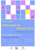 Externato Diocesano D. Manuel de Mello - Barreiro Seminário IDEA «Educação no Sécuo XXI - contributos para uma nova escola»