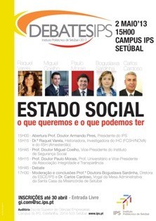 ESTADO SOCIAL em debate no Politécnico de Setúbal Aumentar o conhecimento sobre temas relevantes da atualidade