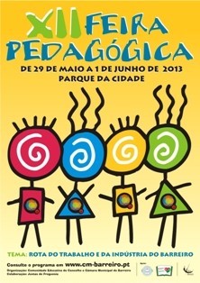 FEIRA PEDAGÓGICA NO BARREIRO Participação de mais de 40 entidades de ensino público e privado do Concelho