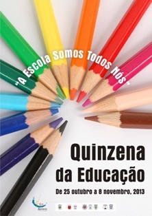 QUINZENA DA EDUCAÇÃO BARREIRO «A ESCOLA SOMOS TODOS NÓS»