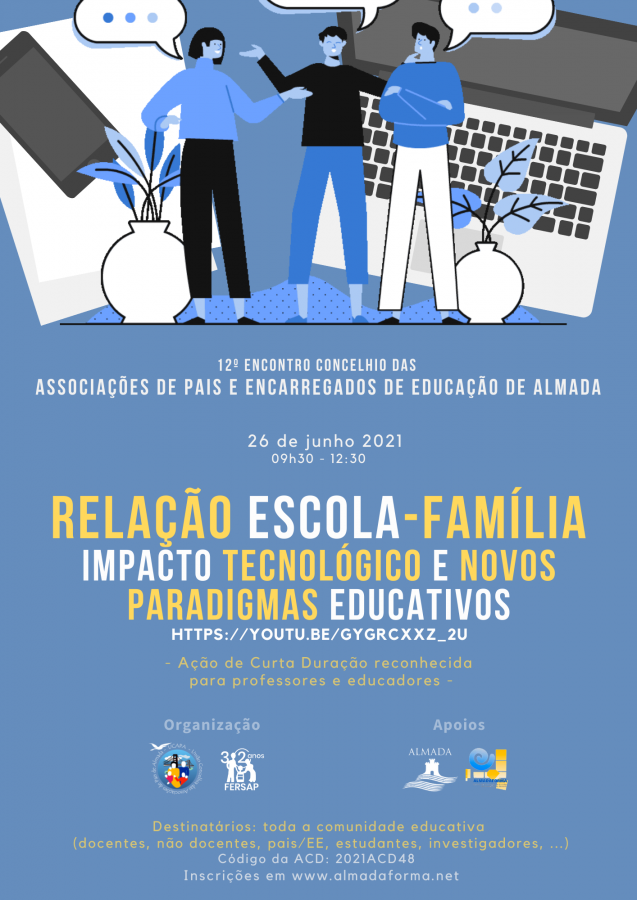UCAPA e a Federação Regional de Setúbal das Associações de Pais Encontro «Relação Escola – Família: Impacto Tecnológico e Novos Paradigmas Educativos»