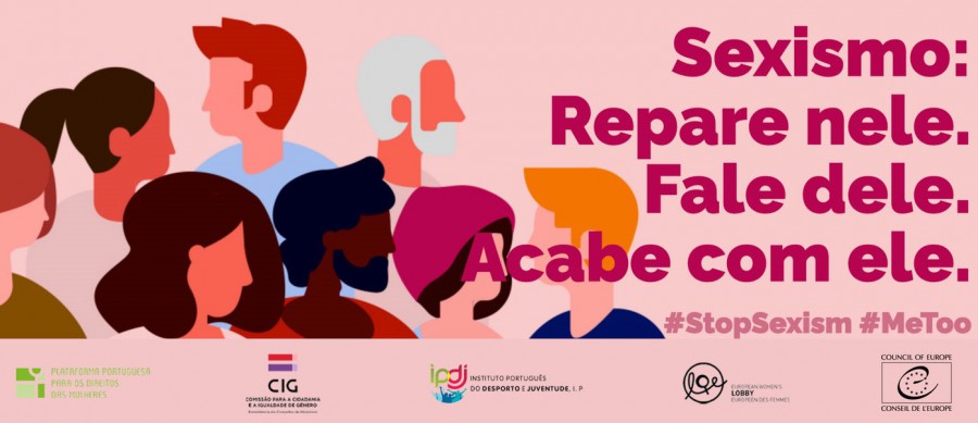 Politénico de Setúbal associa-se à campanha «Mobiliza-te contra o Sexismo» . Projeto financiado pelo Conselho da Europa