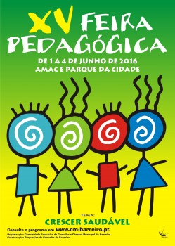 Barreiro - Feira Pedagógica sob o tema «Crescer Saudável» Mostra dos projetos educativos e trabalhos desenvolvidos pela comunidade escola