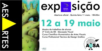Barreiro - «AESArtes» fora do Agrupamento Mostras de trabalhos dos alunos realizados nas diversas disciplinas e projetos