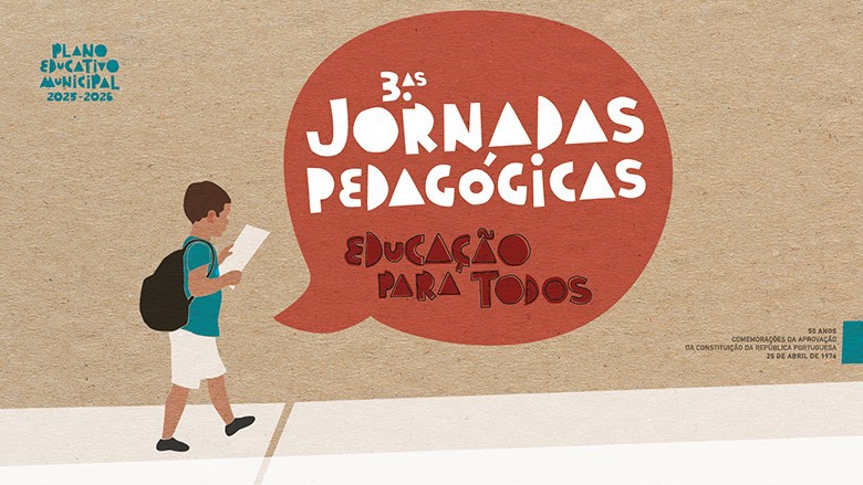 No Município do Seixal Jornadas Pedagógicas – Educação para Todos