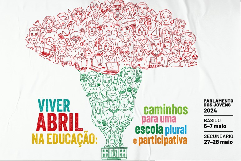 Sessão Distrital de Setúbal do Parlamento dos Jovens «Viver Abril na Educação: caminhos para uma escola plural e participativa».