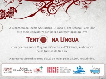 Na Escola Secundária D. João II em Setúbal Apresentação do Livro de poemas Viagens d’Oriente e d’Ocidente