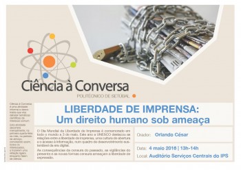 «Dia Mundial da Liberdade de Imprensa» em Setúbal Politécnico de Setúbal debate os atuais desafios sentidos na imprensa