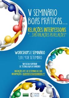 Barreiro - Seminário «Boas Práticas» Relações interpessoais das «ralações» às relações…