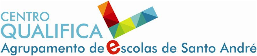 CENTRO QUALIFICA NO CONCELHO DO BARREIRO As inscrições já se encontram abertas! . Na Escola Secundária de Santo André