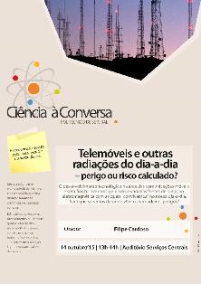 Politécnico de Setúbal debate a exposição diária do ser humano às radiações eletromagnéticas Radiações dos Telemóveis: perigo ou risco calculado?