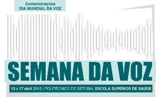 Setúbal -Escola Superior de Saúde do IPS promove a «Semana da Voz» Iniciativa alerta comunidade académica e local para os fatores de risco da saúde vocal