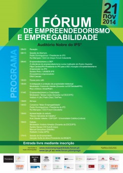 Fórum de Empreendedorismo e Empregabilidade do Politécnico de Setúbal Visa promover a cultura empreendedora e a maior empregabilidade dos recém-diplomados