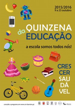 Barreiro - Subordinada à temática – «Crescer Saudável» Quinzena da Educação ‘A Escola Somos Todos Nós’
